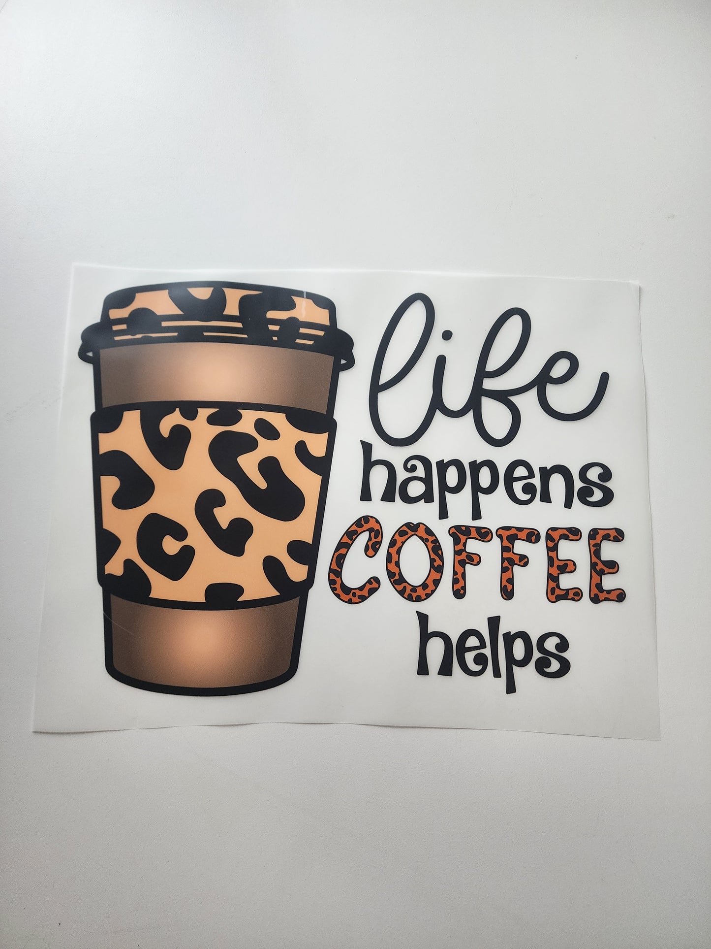 Life Happens (DTF) Transfer