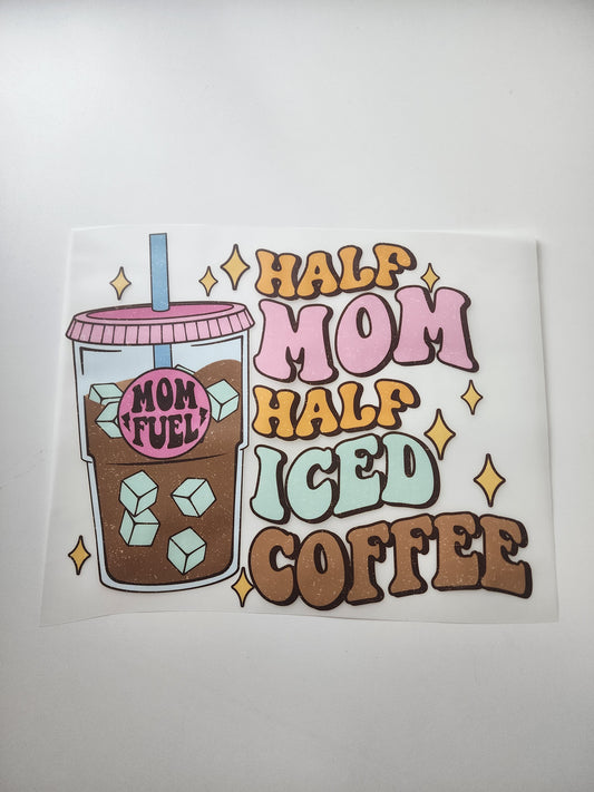 Half Mom Half Coffee (DTF) Transfer