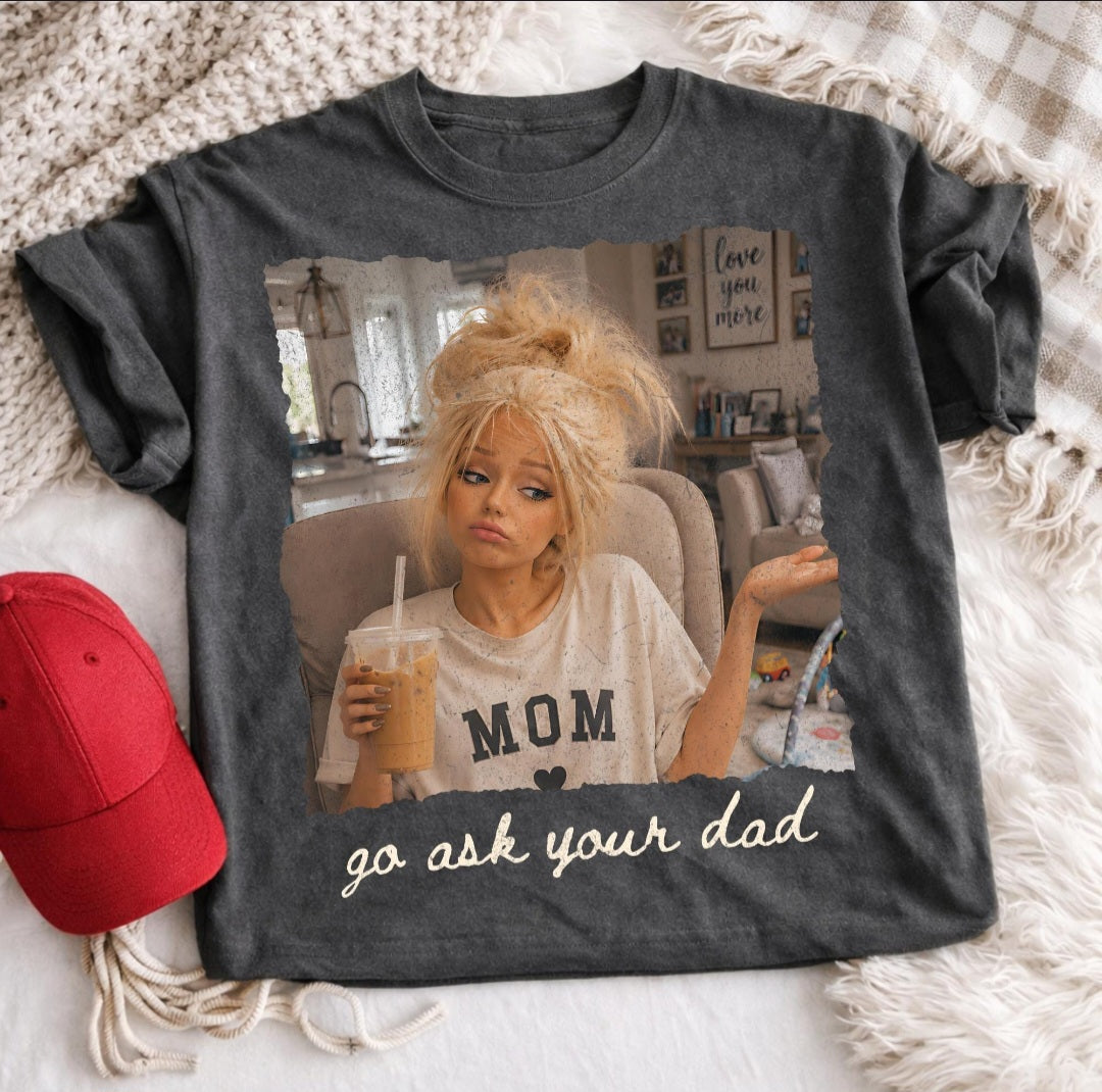 Go ask your Dad (Transfer)