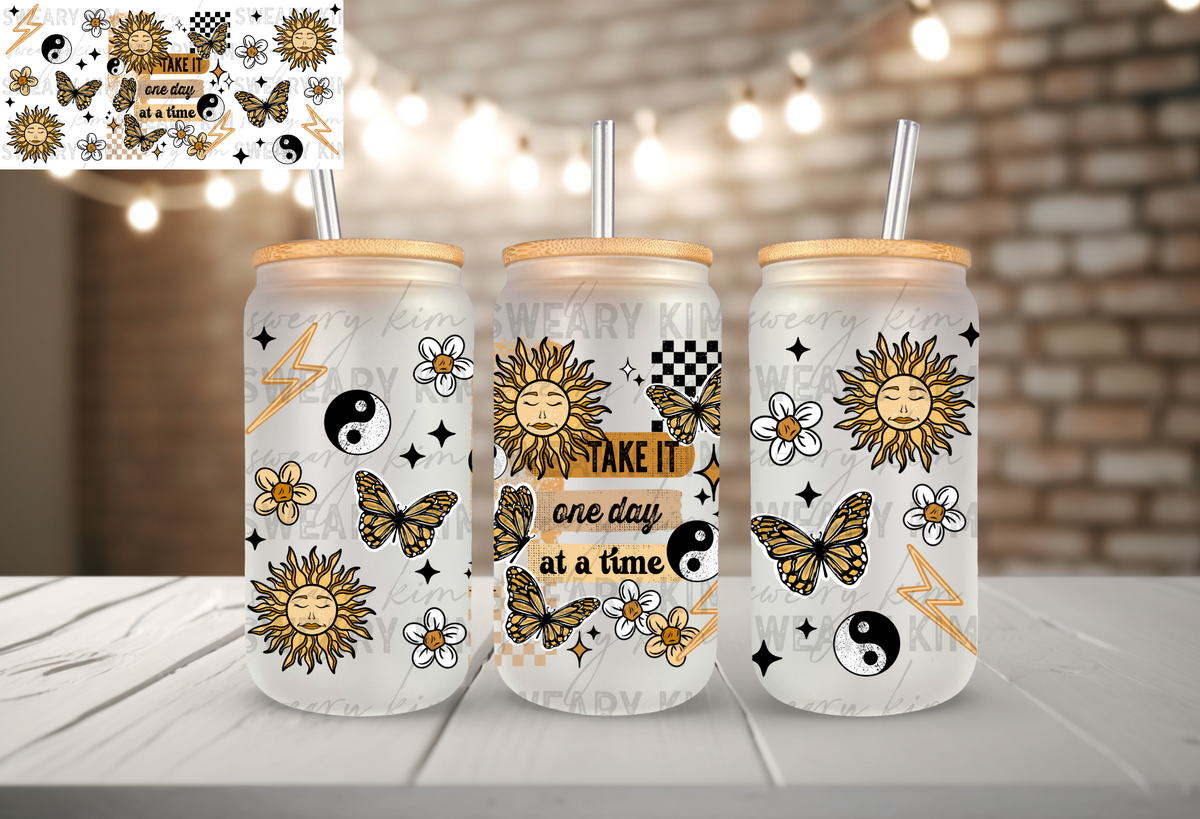 Take it One day at a Time(Cup Wrap)