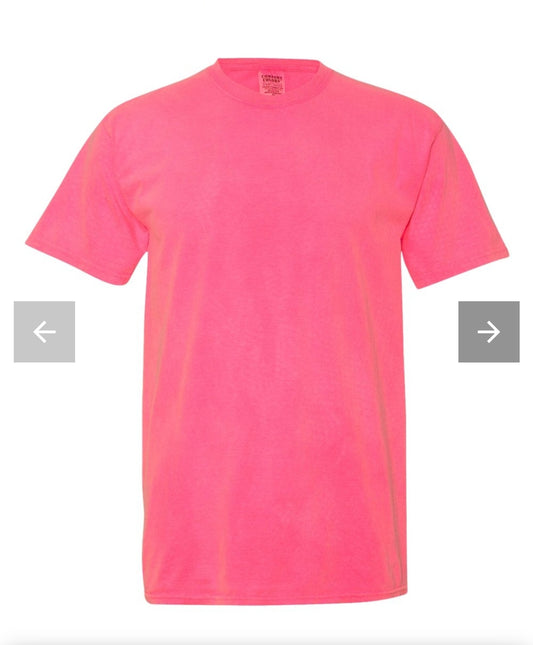 Neon Pink T-shirt (comfort colors)