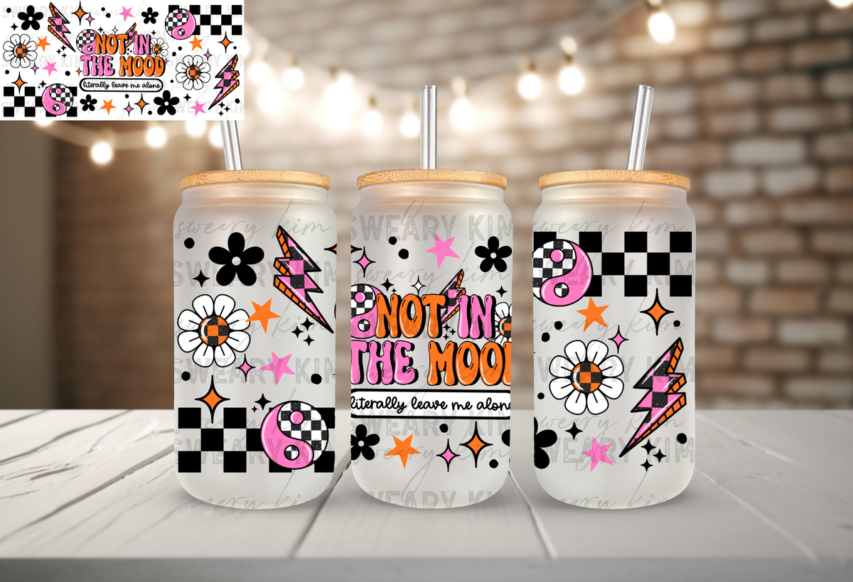 Not in the Mood (Cup Wrap)