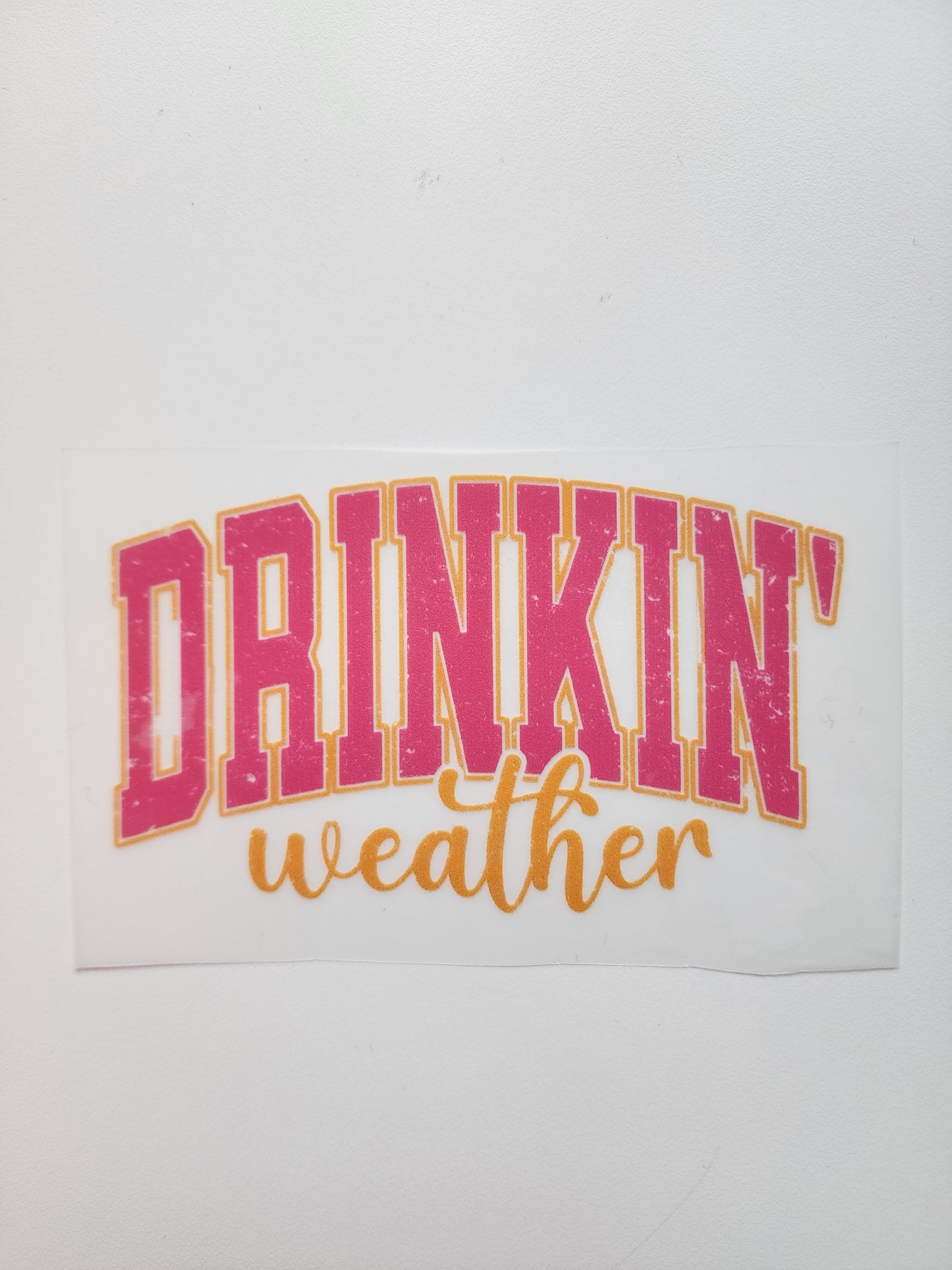 Drinkin' Weather