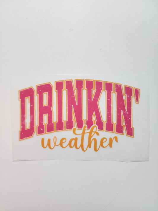Drinkin' Weather