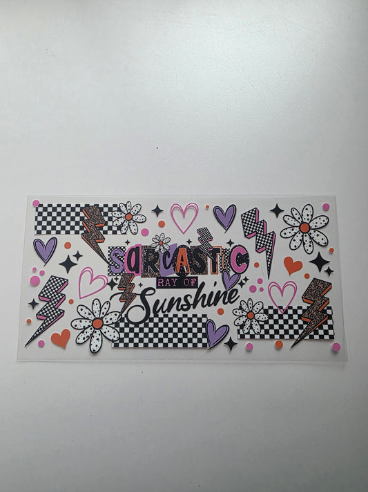 Sarcastic Ray of Sunshine(Cup Wrap)