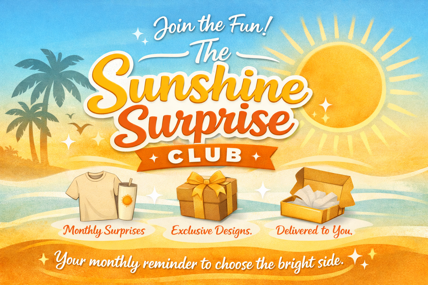 The Sunshine Surprise Club- Subscription Box